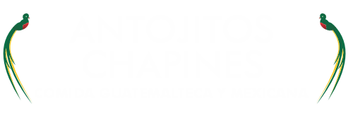 ANTOJITOS CHAPINES